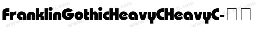 FranklinGothicHeavyC HeavyC字体转换